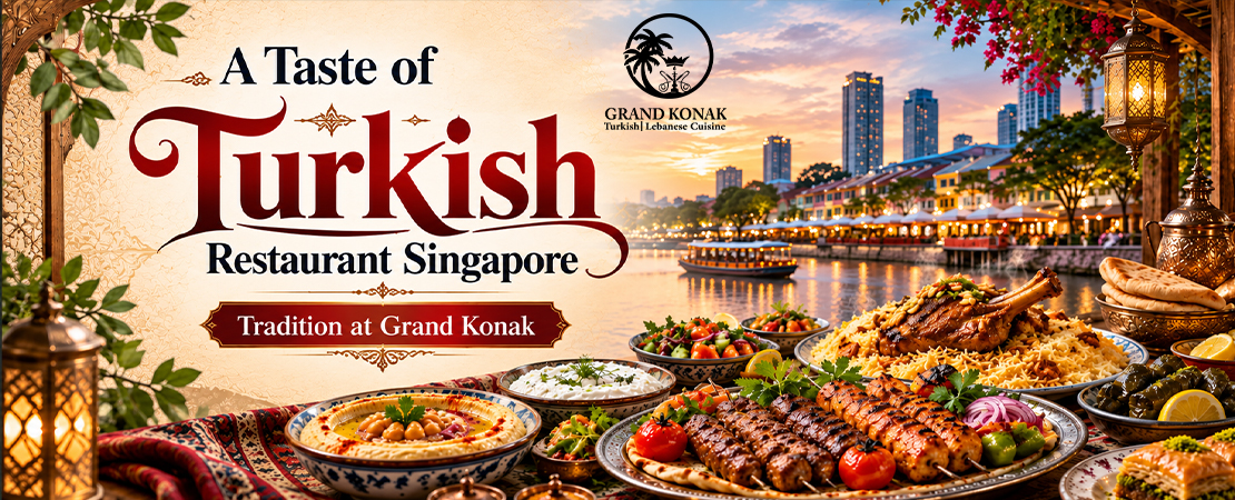 Grand Konak Turkish and Lebanese food restaurants in Singapore showing traditional mezze platter, bread, and kebabs.